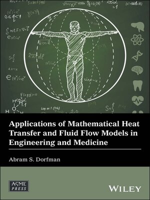 cover image of Applications of Mathematical Heat Transfer and Fluid Flow Models in Engineering and Medicine